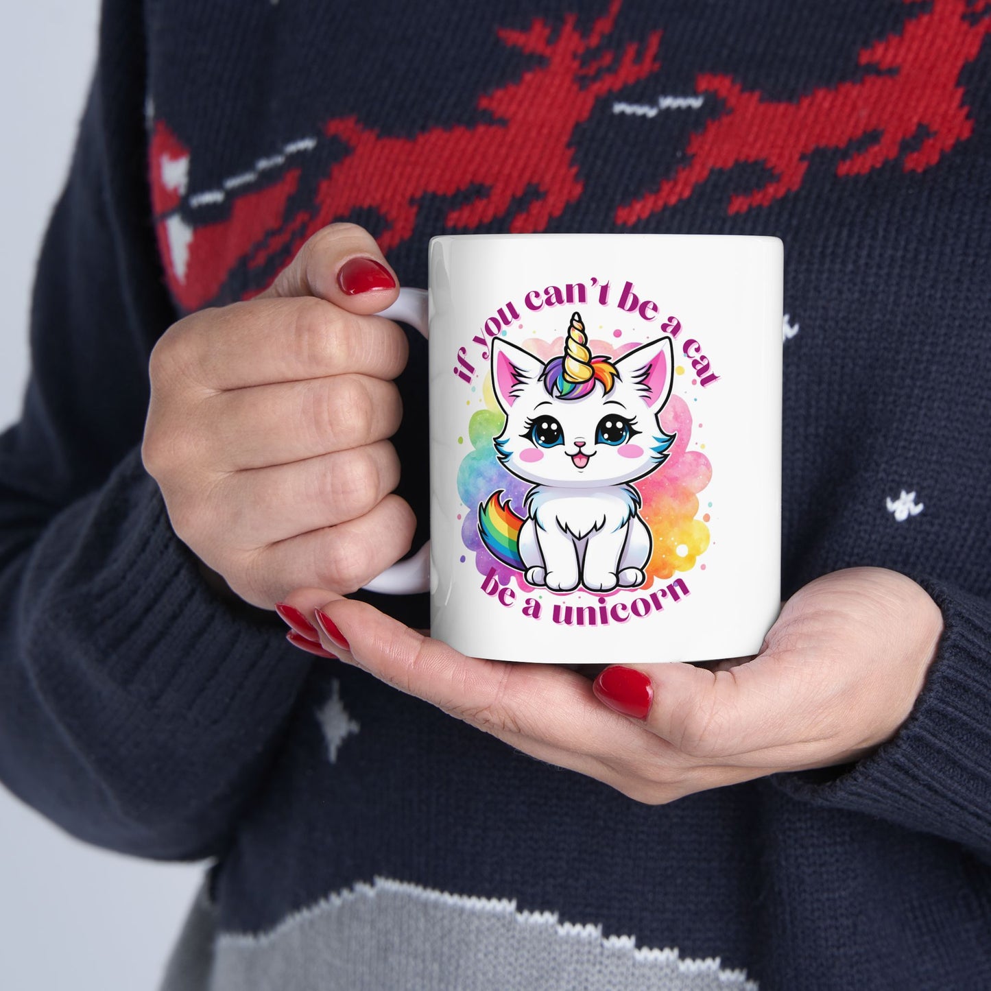 If You Can’t Be a Cat, Be a Unicorn Rainbow Ceramic Mug