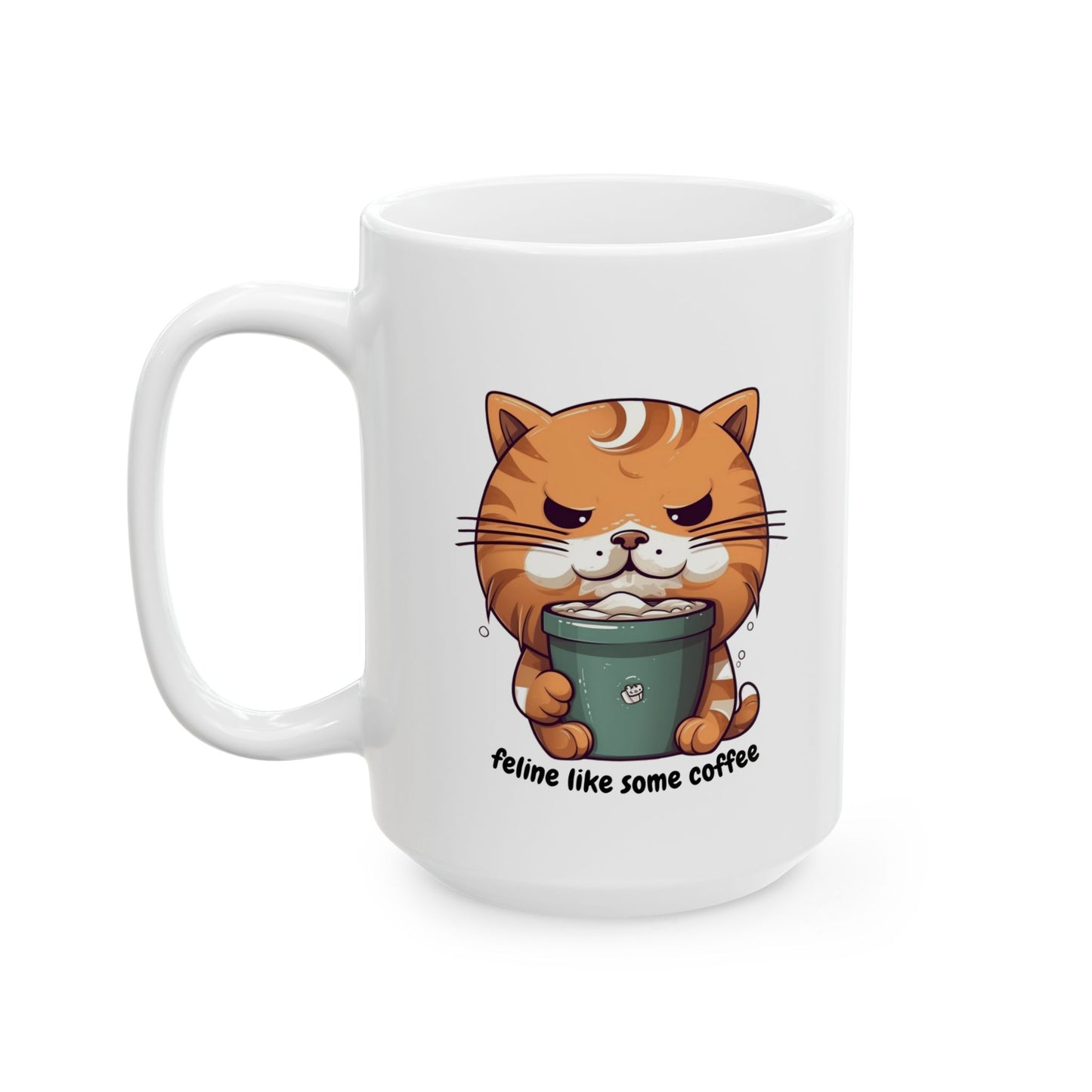 Feline Like Some Coffee Cat Pun Ceramic Mug