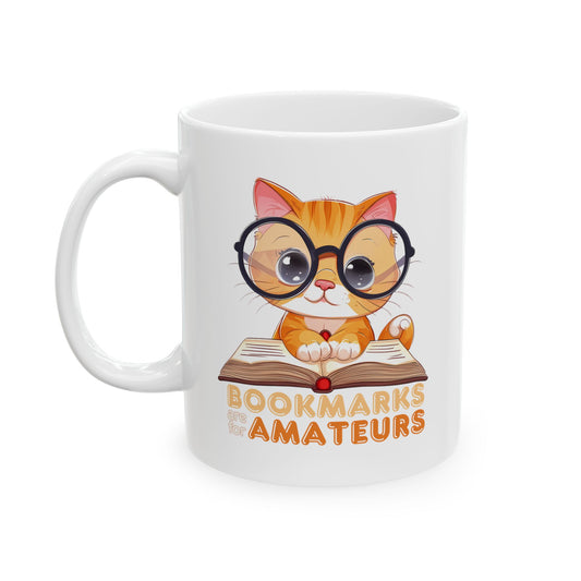 Bookmarks Are for Amateurs Cat Bookworm Mug – Funny Coffee Cup