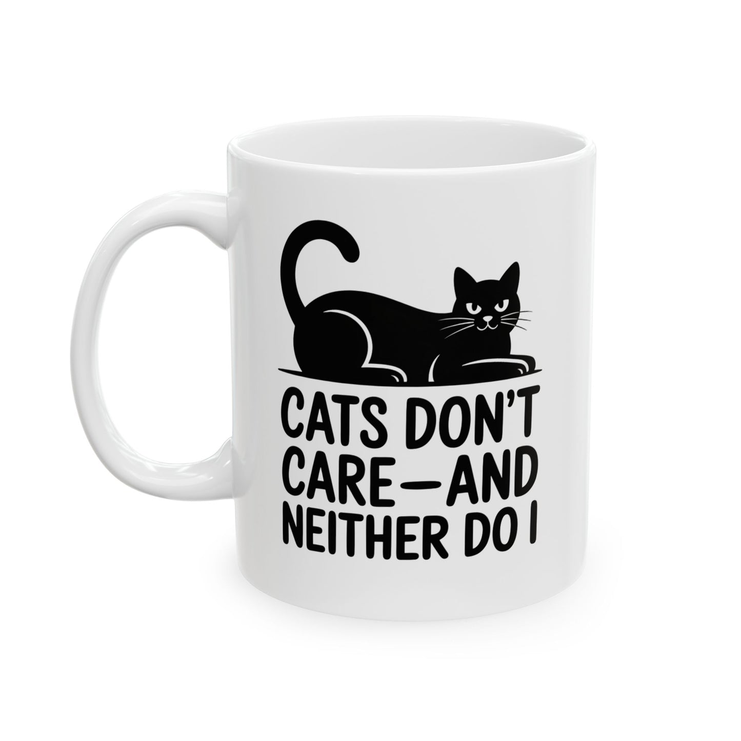 Cats Don’t Care—And Neither Do I” Black Cat Mug – Sarcastic Cat Lover Coffee Cup